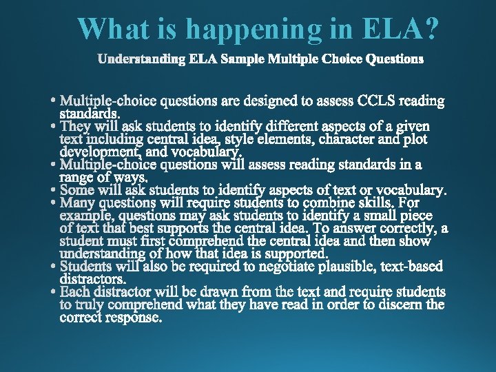 What is happening in ELA? 