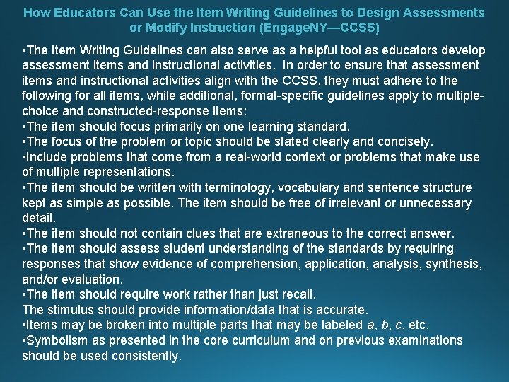 How Educators Can Use the Item Writing Guidelines to Design Assessments or Modify Instruction