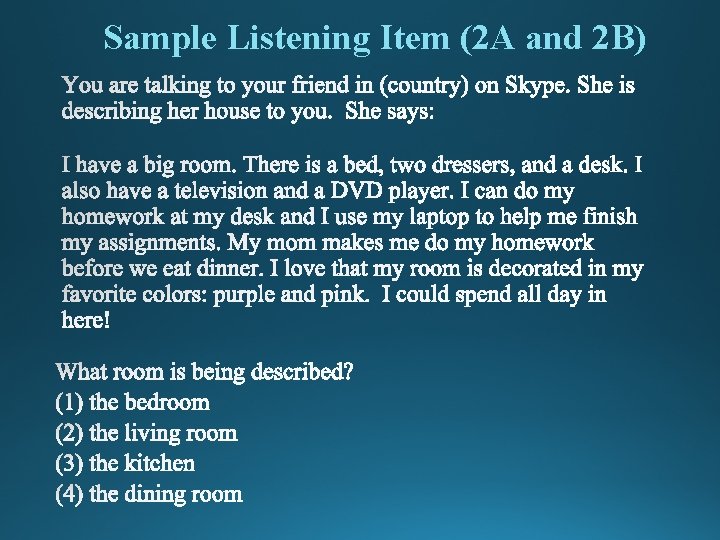 Sample Listening Item (2 A and 2 B) 