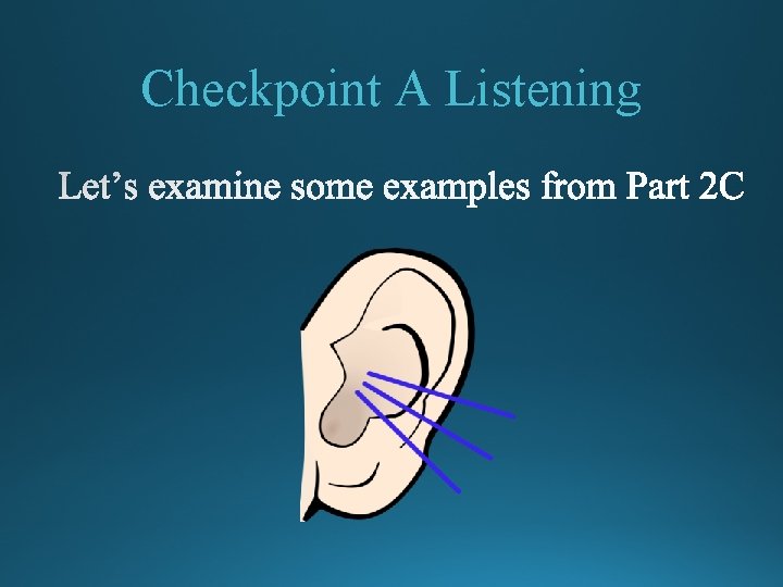 Checkpoint A Listening 