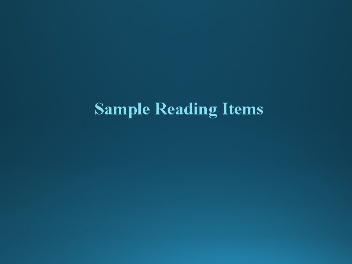 Sample Reading Items 