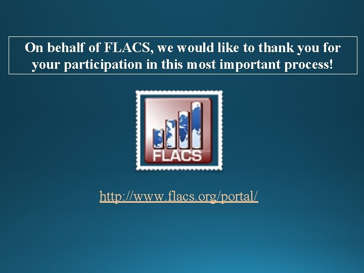 On behalf of FLACS, we would like to thank you for your participation in