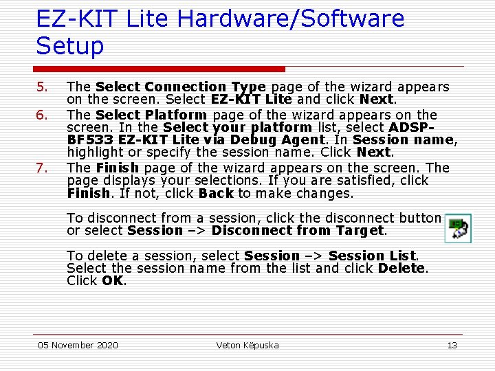 EZ-KIT Lite Hardware/Software Setup 5. 6. 7. The Select Connection Type page of the