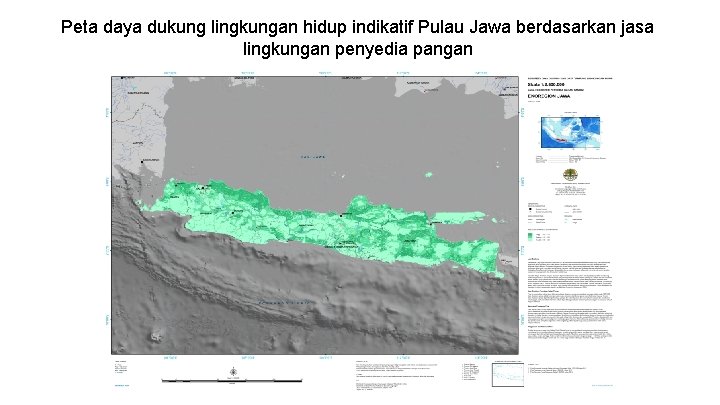 Peta daya dukung lingkungan hidup indikatif Pulau Jawa berdasarkan jasa lingkungan penyedia pangan 