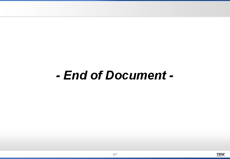 - End of Document - 47 