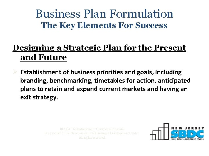 Business Plan Formulation The Key Elements For Success Designing a Strategic Plan for the