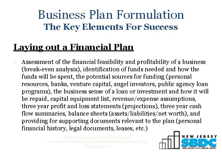 Business Plan Formulation The Key Elements For Success Laying out a Financial Plan Ø