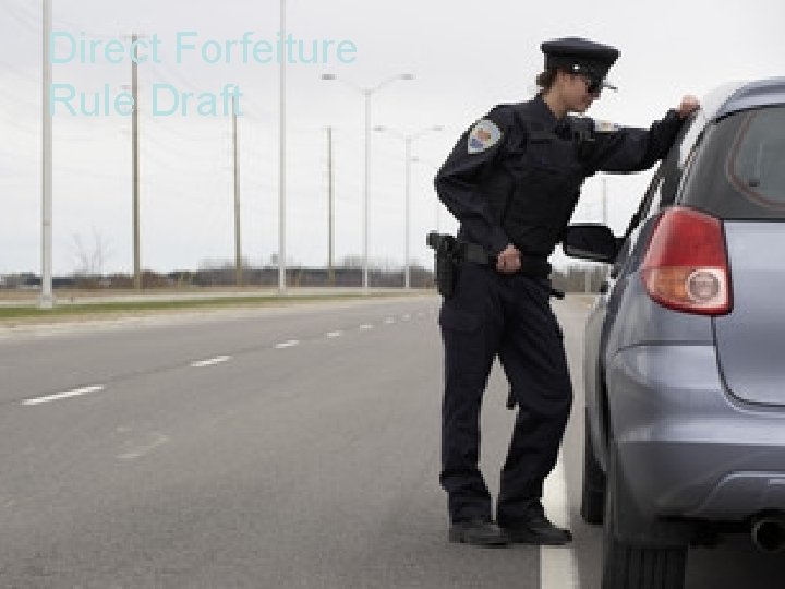 Direct Forfeiture Rule Draft 