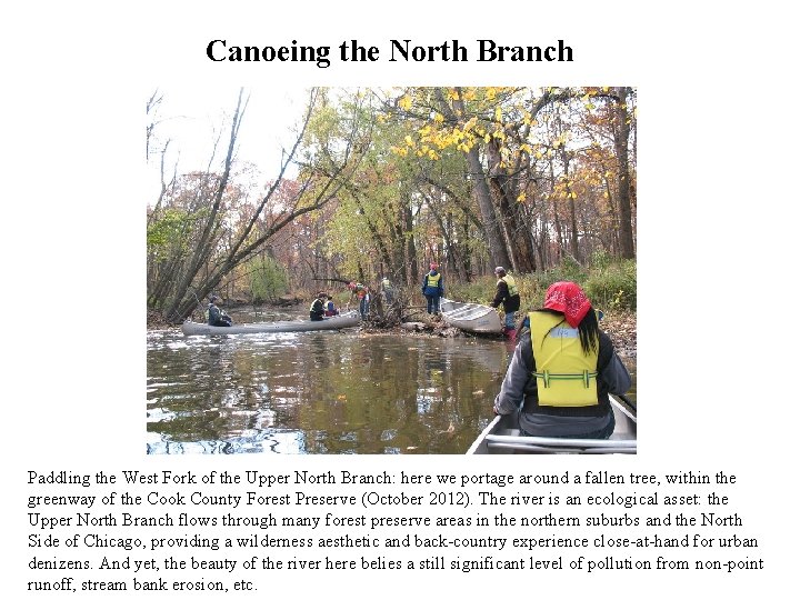 Canoeing the North Branch Paddling the West Fork of the Upper North Branch: here Canoeing the North Branch Paddling the West Fork of the Upper North Branch: here