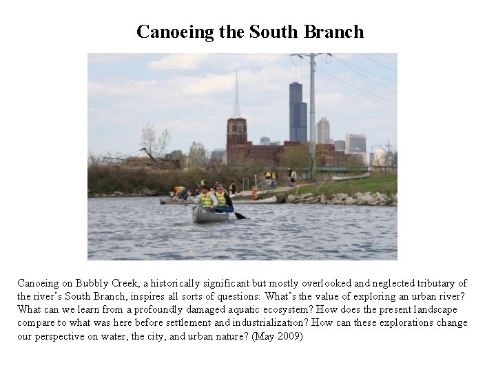 Canoeing the South Branch Canoeing on Bubbly Creek, a historically significant but mostly overlooked Canoeing the South Branch Canoeing on Bubbly Creek, a historically significant but mostly overlooked