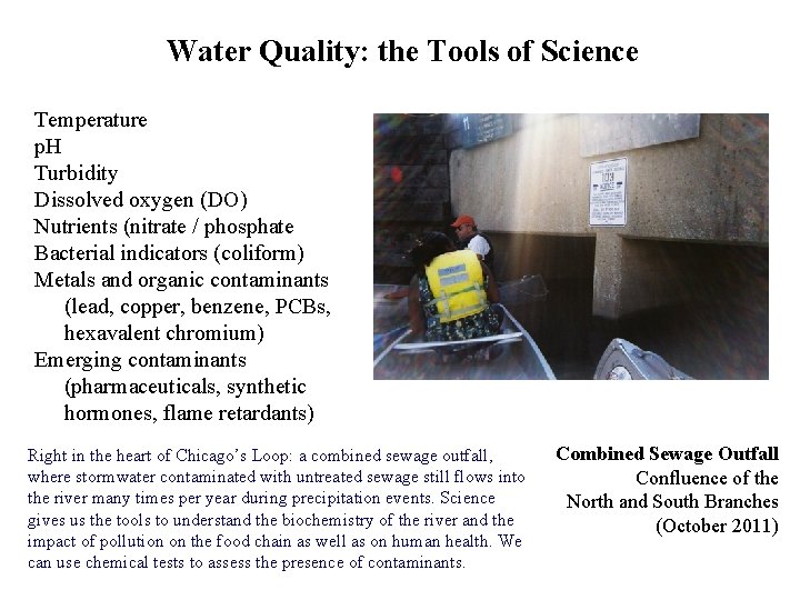 Water Quality: the Tools of Science Temperature p. H Turbidity Dissolved oxygen (DO) Nutrients Water Quality: the Tools of Science Temperature p. H Turbidity Dissolved oxygen (DO) Nutrients