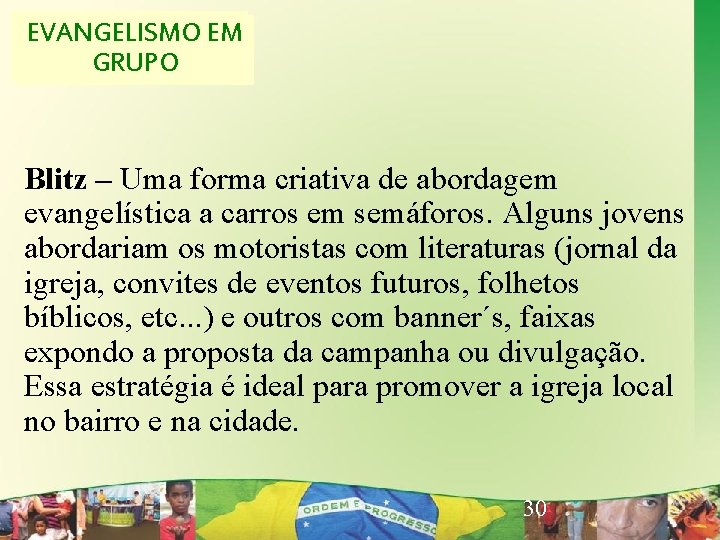 EVANGELISMOEM EVANGELISMO CRIATIVO GRUPO Blitz – Uma forma criativa de abordagem evangelística a carros