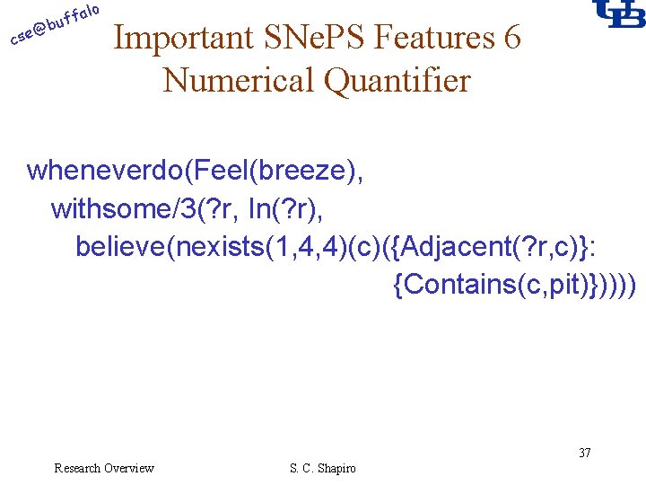 alo f buf @ cse Important SNe. PS Features 6 Numerical Quantifier wheneverdo(Feel(breeze), withsome/3(?