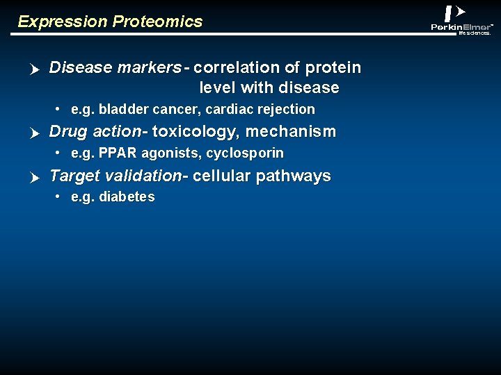 Expression Proteomics p Disease markers - correlation of protein level with disease • e.