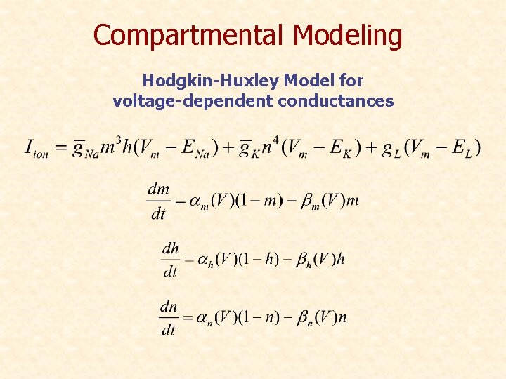 Compartmental Modeling Hodgkin-Huxley Model for voltage-dependent conductances 