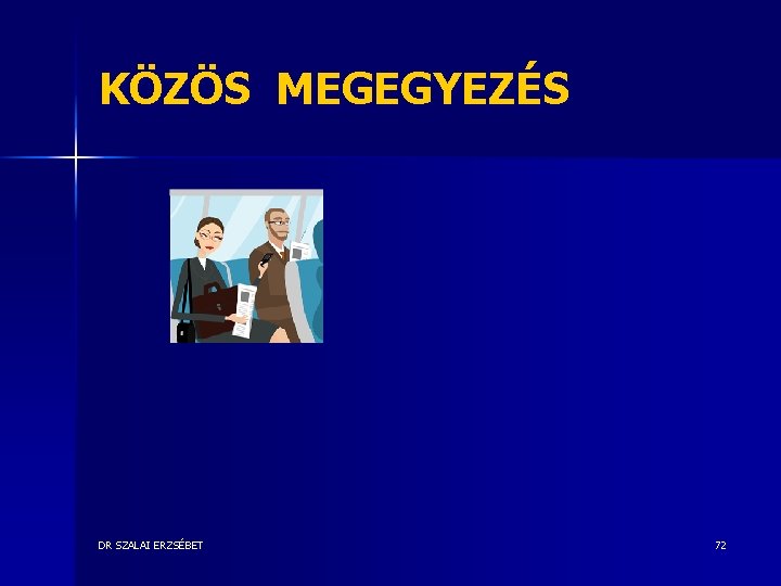 KÖZÖS MEGEGYEZÉS DR SZALAI ERZSÉBET 72 