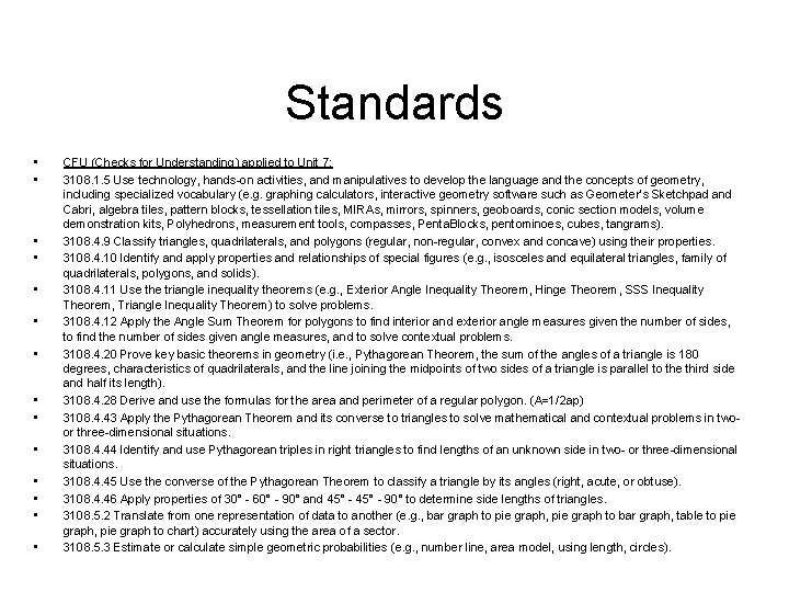Standards • • • • CFU (Checks for Understanding) applied to Unit 7: 3108.