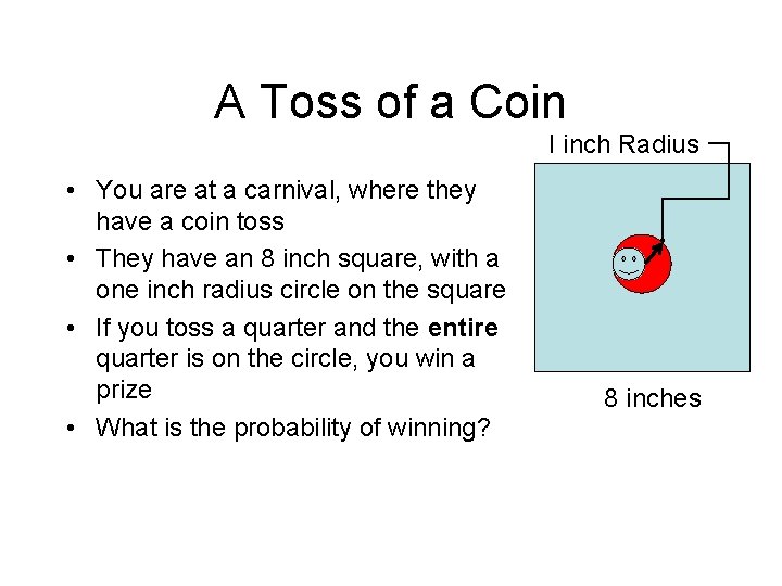 A Toss of a Coin I inch Radius • You are at a carnival,
