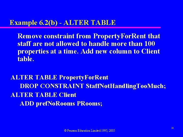 Example 6. 2(b) - ALTER TABLE Remove constraint from Property. For. Rent that staff