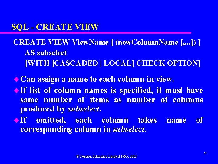 SQL - CREATE VIEW View. Name [ (new. Column. Name [, . . .