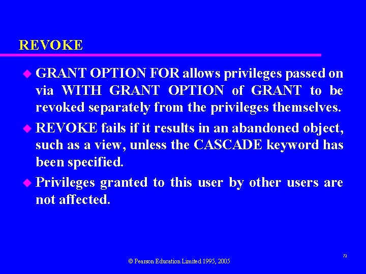 REVOKE u GRANT OPTION FOR allows privileges passed on via WITH GRANT OPTION of