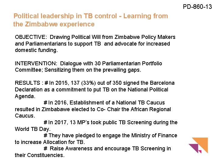 PD-860 -13 Political leadership in TB control - Learning from the Zimbabwe experience OBJECTIVE: