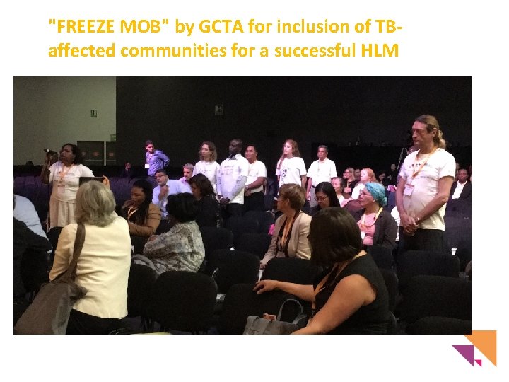 "FREEZE MOB" by GCTA for inclusion of TBaffected communities for a successful HLM 