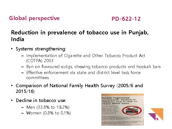 Global perspective PD-622 -12 Reduction in prevalence of tobacco use in Punjab, India •