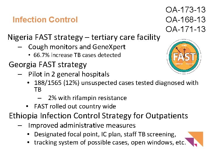 Infection Control Nigeria FAST strategy – tertiary care facility OA-173 -13 OA-168 -13 OA-171