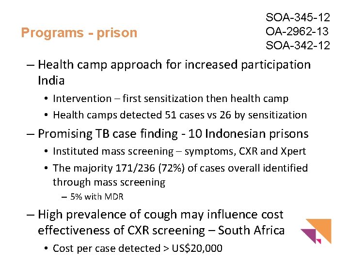 Programs - prison SOA-345 -12 OA-2962 -13 SOA-342 -12 – Health camp approach for