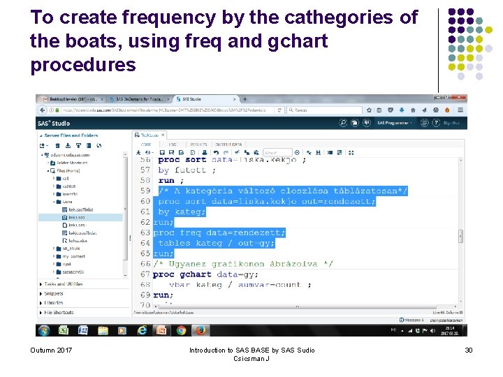 To create frequency by the cathegories of the boats, using freq and gchart procedures