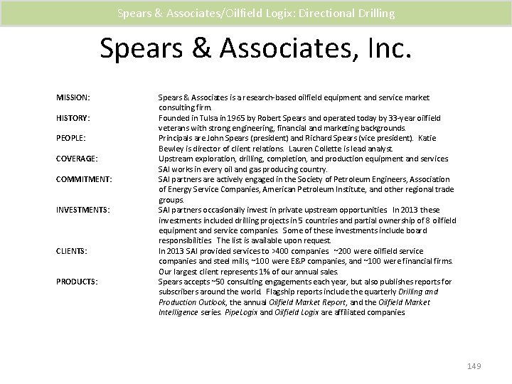 Spears & Associates/Oilfield Logix: Directional Drilling Spears & Associates, Inc. MISSION: HISTORY: PEOPLE: COVERAGE: