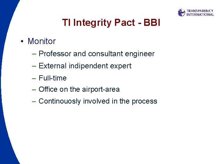 TI Integrity Pact - BBI • Monitor – Professor and consultant engineer – External