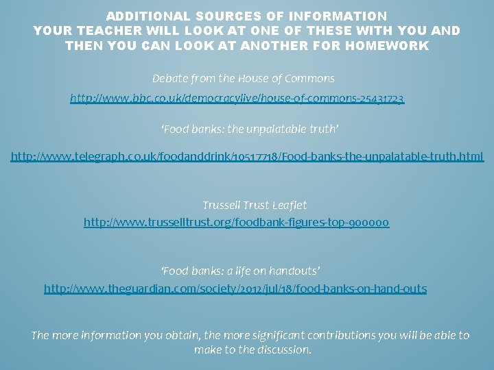 ADDITIONAL SOURCES OF INFORMATION YOUR TEACHER WILL LOOK AT ONE OF THESE WITH YOU
