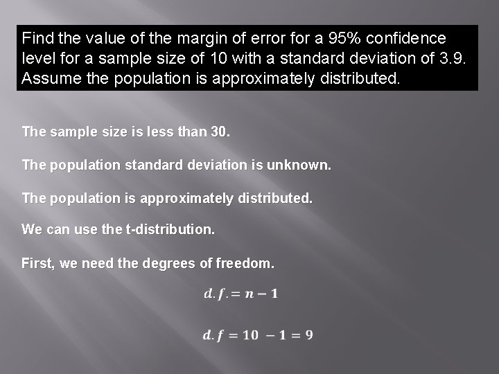Find the value of the margin of error for a 95% confidence level for