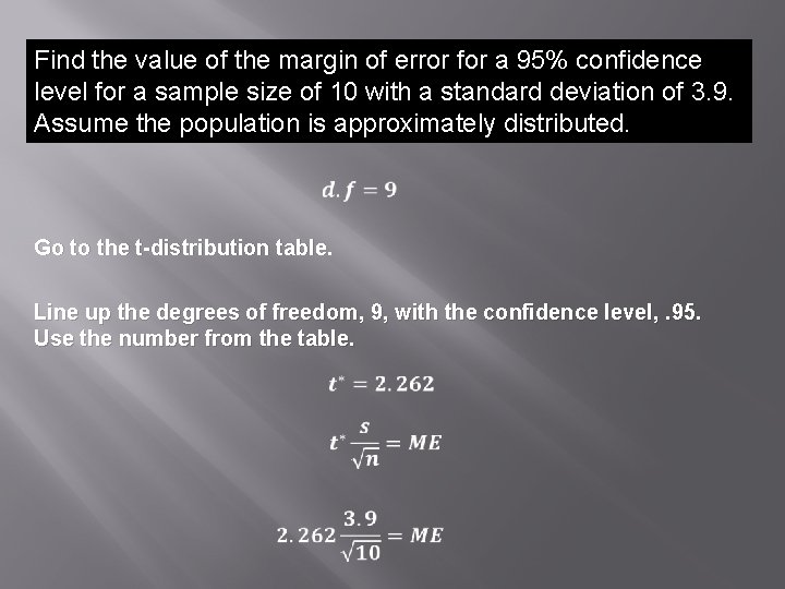 Find the value of the margin of error for a 95% confidence level for