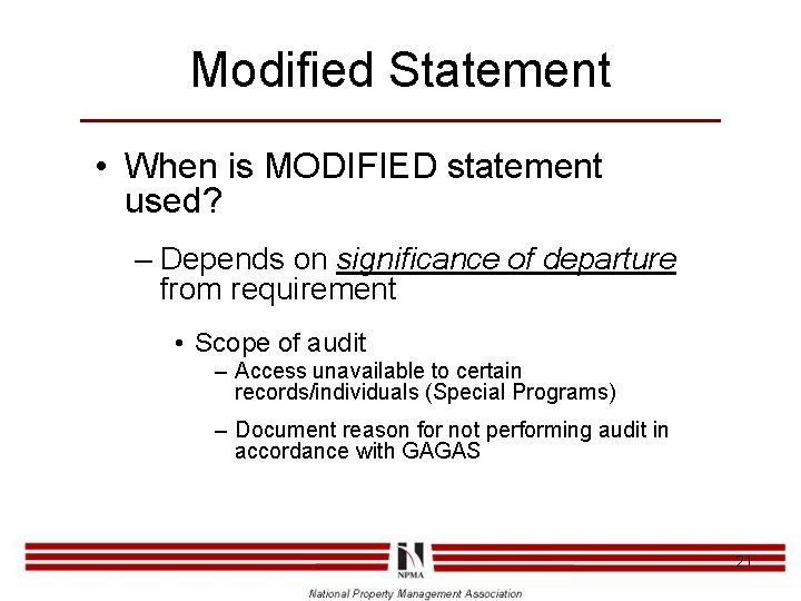 Modified Statement • When is MODIFIED statement used? – Depends on significance of departure