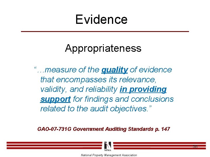 Evidence Appropriateness “…measure of the quality of evidence that encompasses its relevance, validity, and