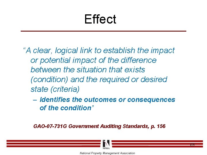 Effect “A clear, logical link to establish the impact or potential impact of the