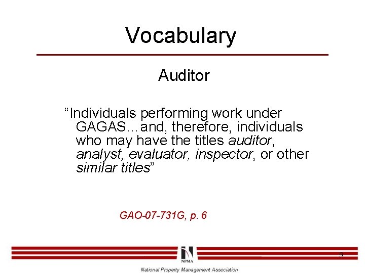 Vocabulary Auditor “Individuals performing work under GAGAS…and, therefore, individuals who may have the titles