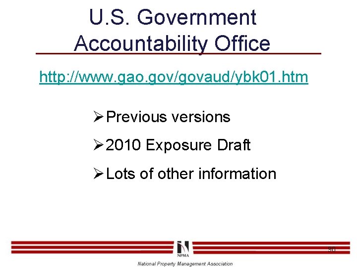 U. S. Government Accountability Office http: //www. gao. gov/govaud/ybk 01. htm ØPrevious versions Ø