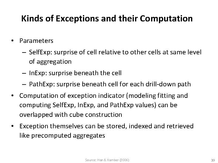 Kinds of Exceptions and their Computation • Parameters – Self. Exp: surprise of cell