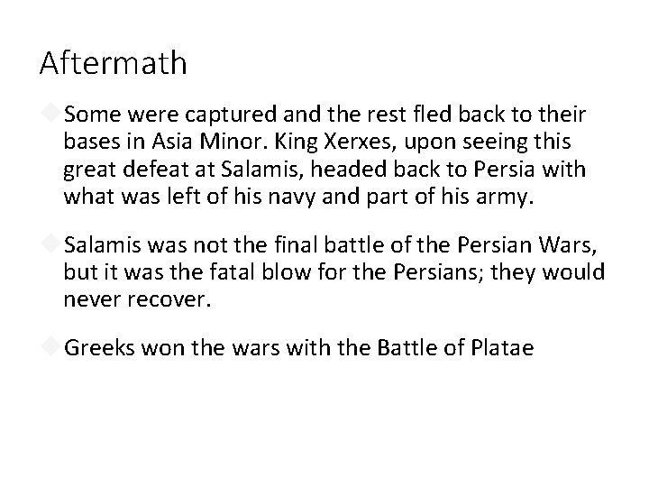 Aftermath Some were captured and the rest fled back to their bases in Asia