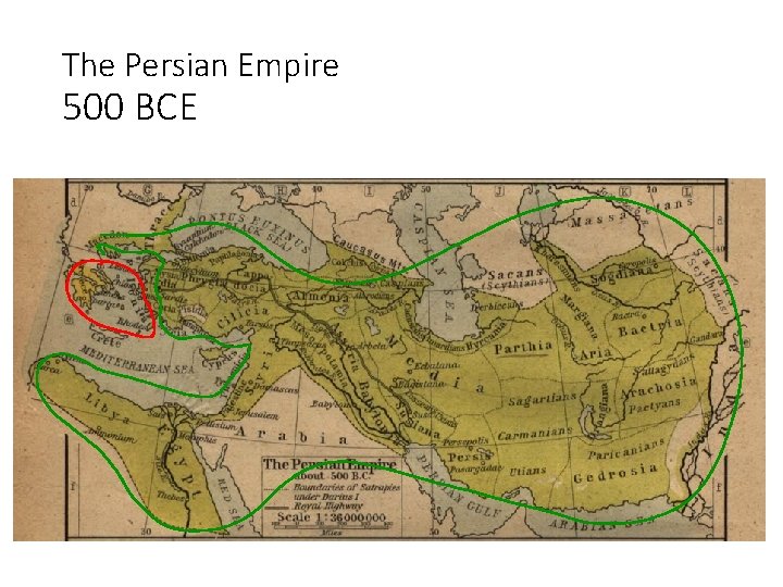 The Persian Empire 500 BCE 