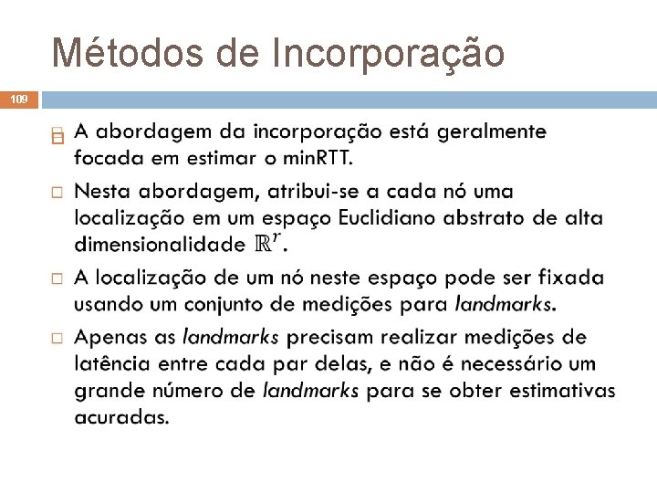 Métodos de Incorporação 109 