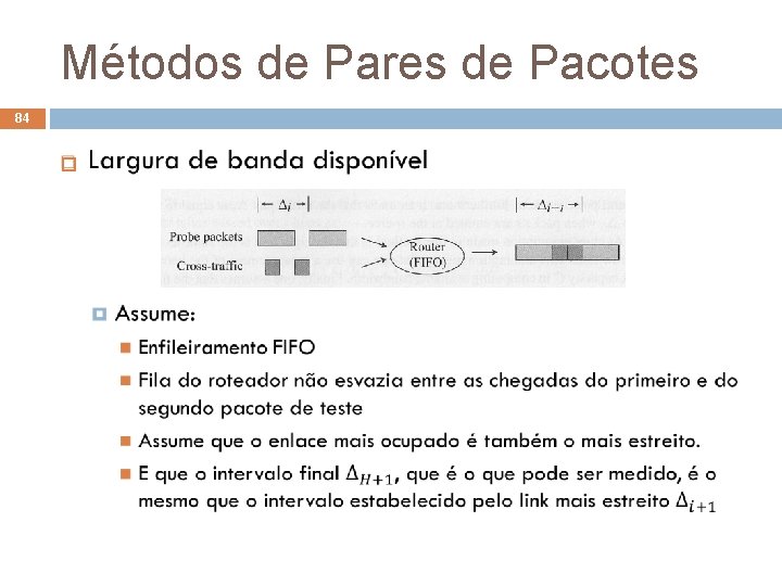 Métodos de Pares de Pacotes 84 