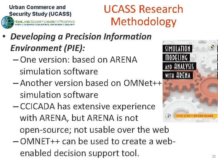 Urban Commerce and Security Study (UCASS) UCASS Research Methodology • Developing a Precision Information