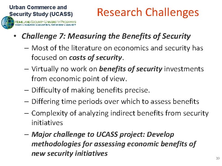 Urban Commerce and Security Study (UCASS) Research Challenges • Challenge 7: Measuring the Benefits