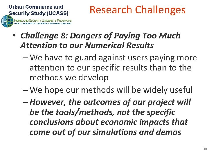 Urban Commerce and Security Study (UCASS) Research Challenges • Challenge 8: Dangers of Paying