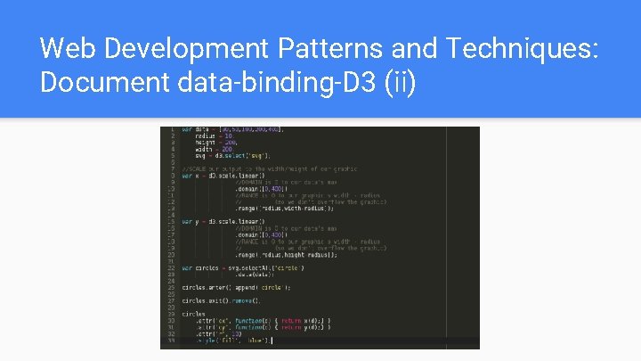 Web Development Patterns and Techniques: Document data-binding-D 3 (ii) Web Development Patterns and Techniques: Document data-binding-D 3 (ii)